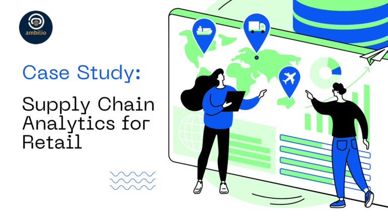 Case Study on Supply Chain Analytics for a Retail Company