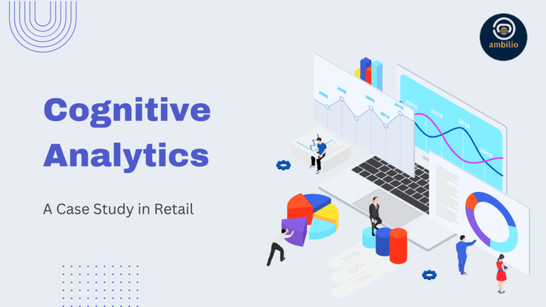 How Cognitive Analytics Transforms the Retail: A Case Study