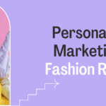 Personalized-Marketing-in-Fashion-Retail