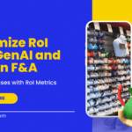 Maximize RoI with Generative AI and LLMs in F&A