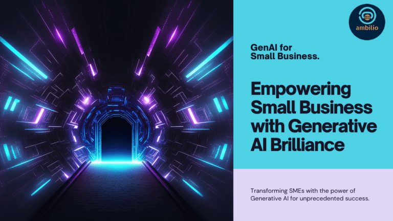 Generative AI for Small Business: Ambilio's Path to Excellence