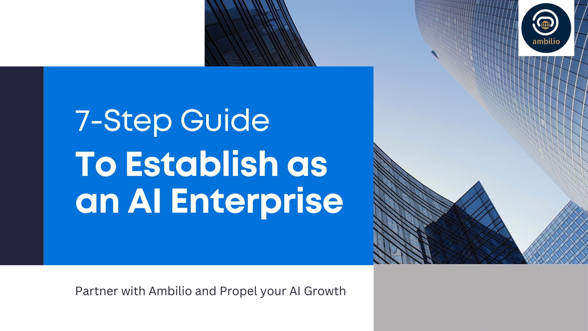 A 7-Step Guide for Enterprises to Propel their Growth in AI