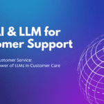 LLMs in customer support