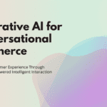 Generative AI for Conversational Commerce