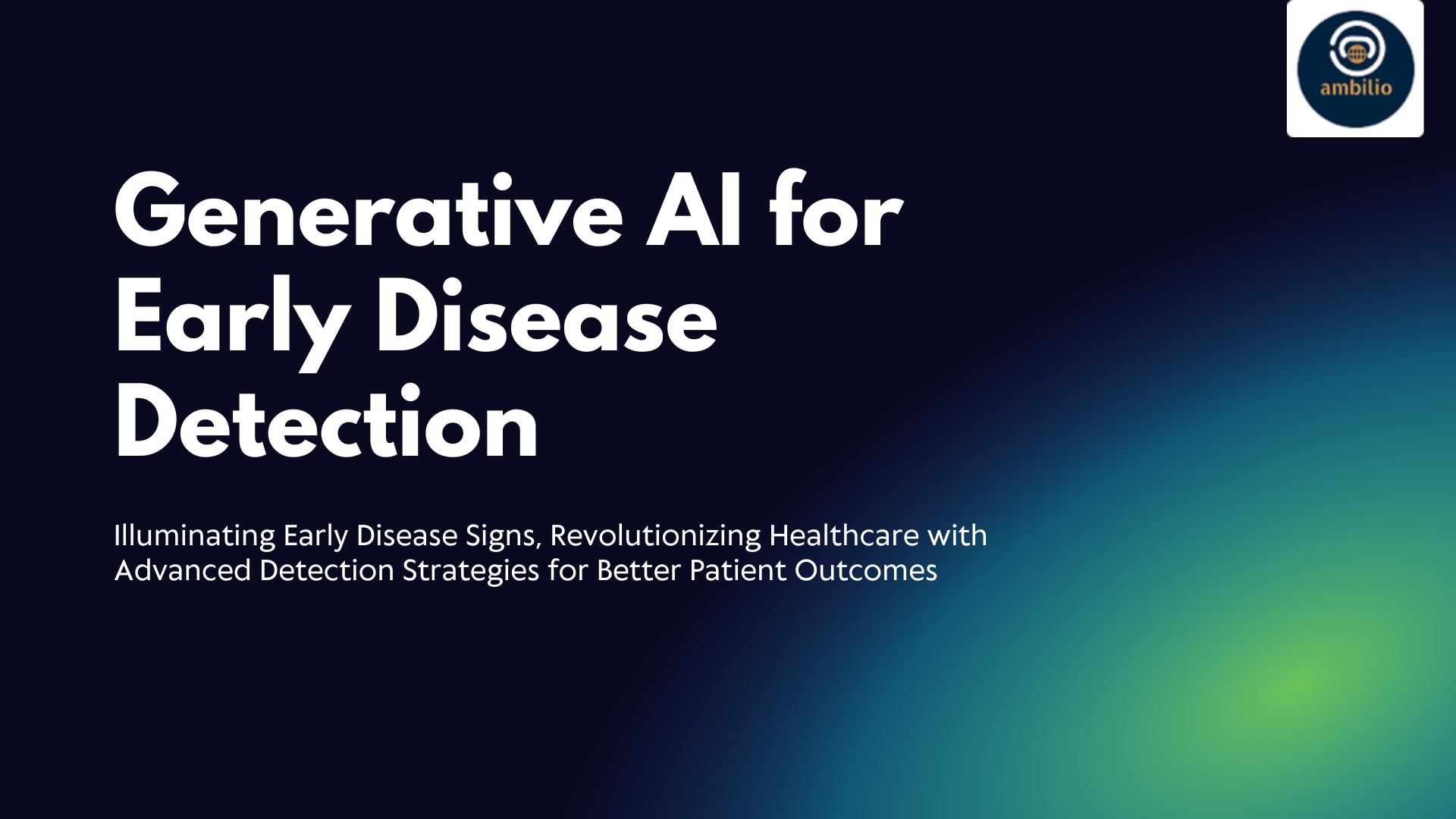 How Does Generative AI Contribute to Early Disease Detection?