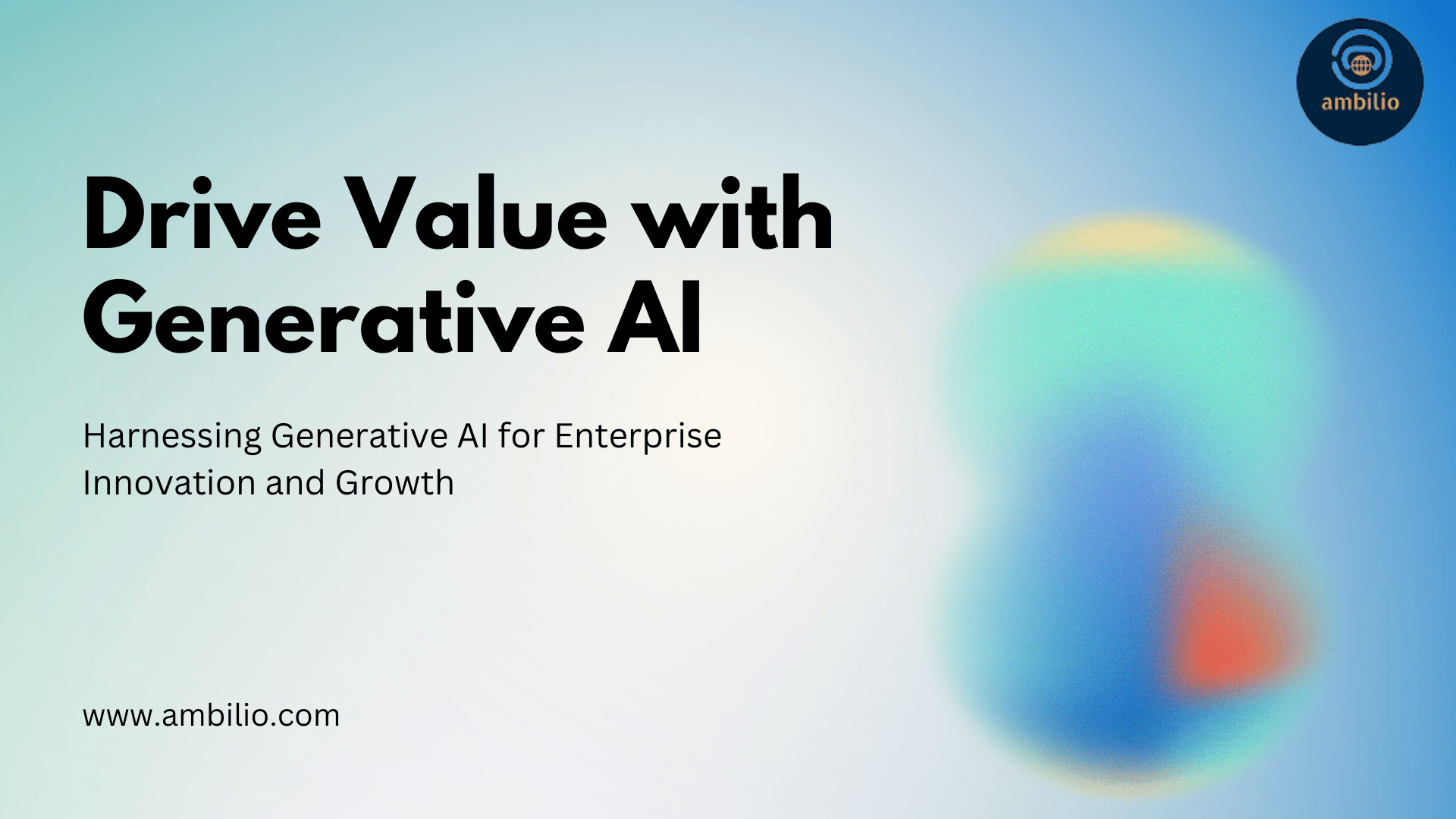 Drive Value with Generative AI