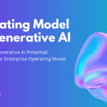 Operating Model for Generative AI