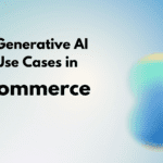 20 High-Value Generative AI Use Cases in E-Commerce