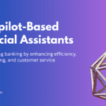 AI Copilot-Based Financial Assistants