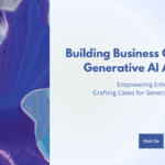 Building a Convincing Business Case for Generative AI Adoption