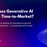 Generative AI can reduce time to market