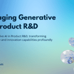 Leveraging Generative AI in Product R&D