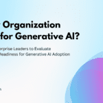 Organizational Readiness for Generative AI Adoption