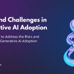 Risks and Challenges in Generative AI Adoption