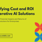 Cost and ROI of Generative AI Solutions