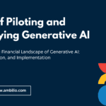 Decoding the Cost of Piloting and Deploying Generative AI