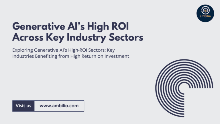 Generative AI’s High ROI Across Key Industry Sectors