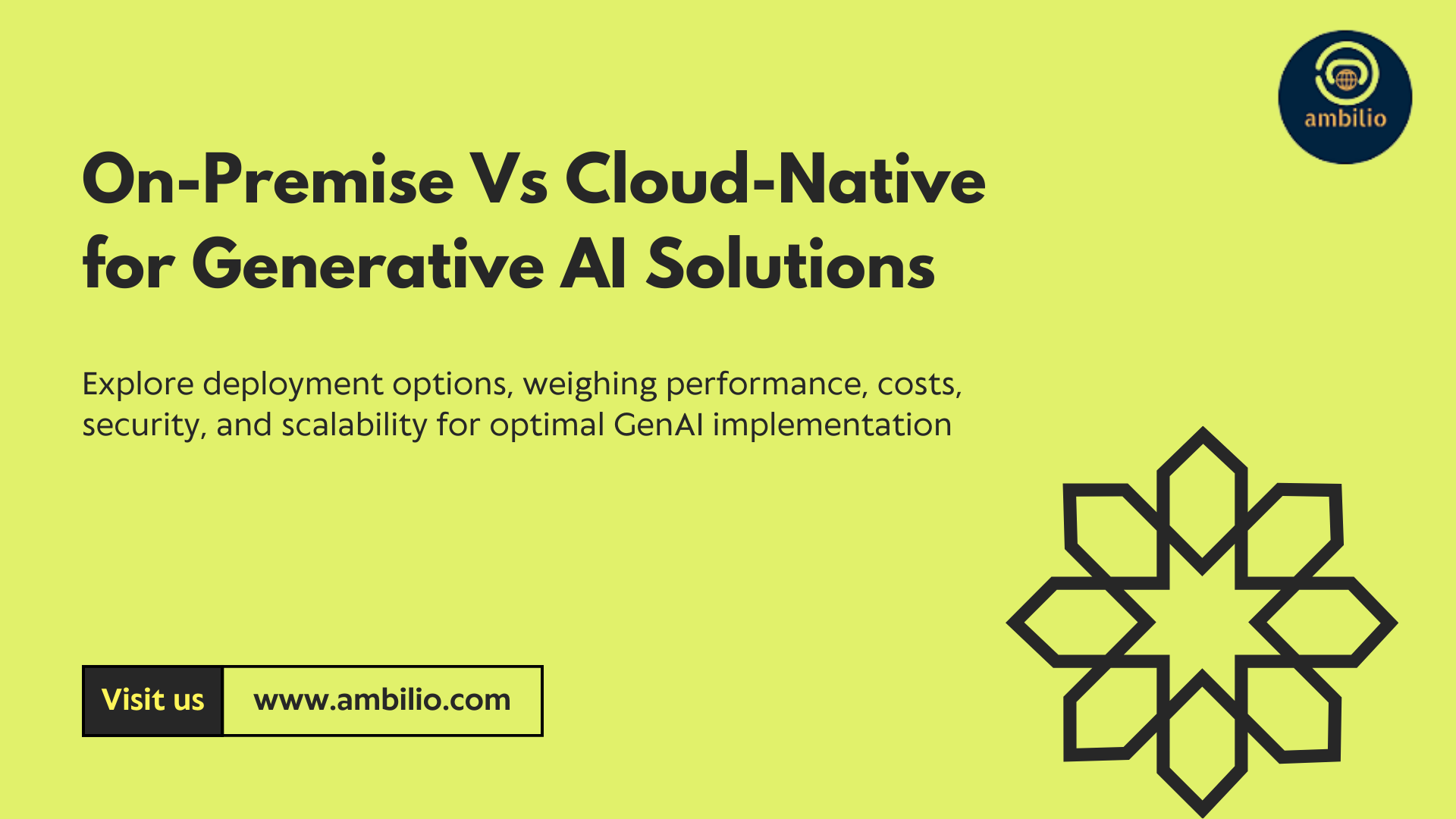 On-Premise Vs Cloud-Native for Generative AI Solutions