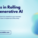 Rolling Out Generative AI