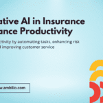 Generative AI in Insurance to Enhance Productivity